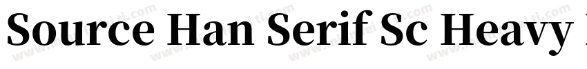 Source Han Serif Sc Heavy Bold字体转换